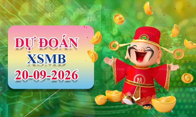 XO88 Dự đoán XSMB ngày 20/09 - Dự đoán XSMB hôm nay