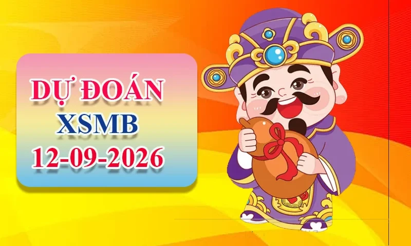 XO88 Dự đoán XSMB ngày 12/09 - Dự đoán XSMB hôm nay