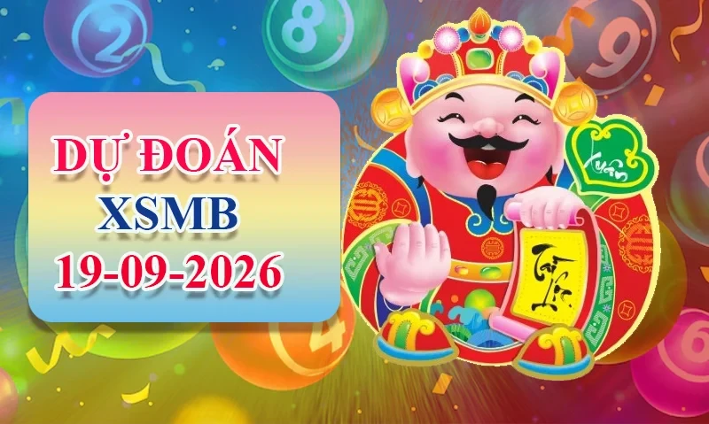 XO88 Dự đoán XSMB ngày 19/09 - Dự đoán XSMB hôm nay