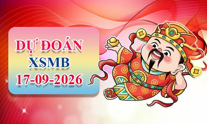 XO88 Dự đoán XSMB ngày 17/09 - Dự đoán XSMB hôm nay