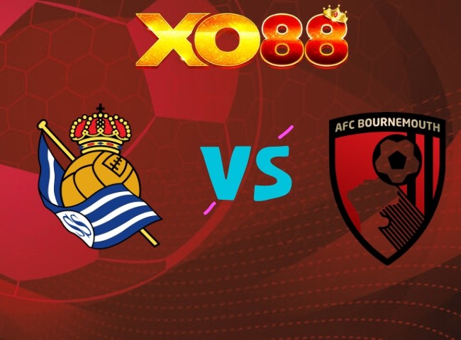 XO88 Nhận định Real Sociedad vs AFC Bournemouth, 02h00 ngày 18/09/2026